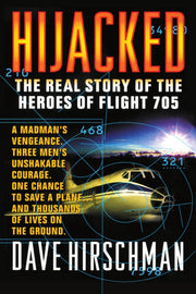 Hijacked: The Real Story of the Heroes of Flight 705 used book depot