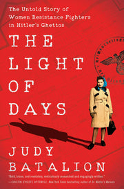 The Light of Days: The Untold Story of Women Resistance Fighters in Hitler's Ghettos used book depot