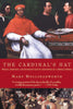 The Cardinal's Hat: Money, Ambition, and Everyday Life in the Court of a Borgia Prince