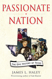 Passionate Nation: The Epic History of Texas used book depot