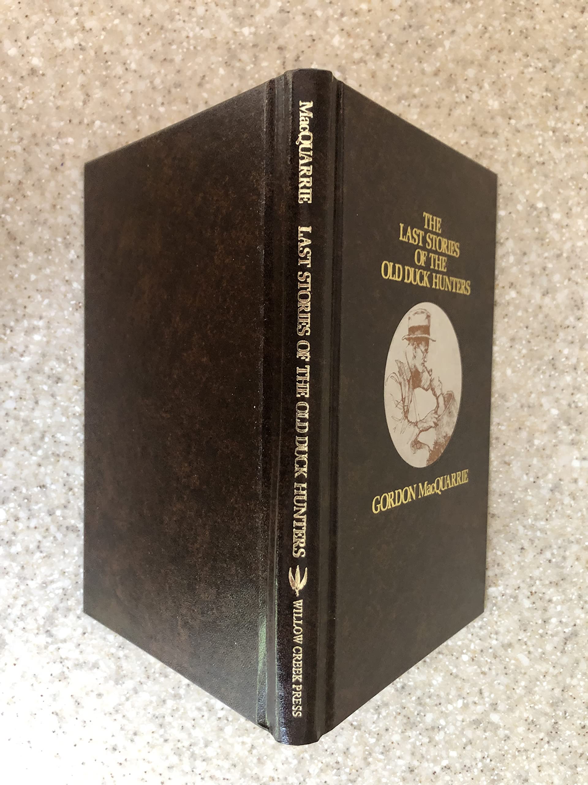 Stories of the Old Duck Hunters Trilogy (Stories of the Old Duck Hunters & Other Drivel, More Stories of the Old Duck Hunters, The Last Stories of the Old Duck Hunters, Trilogy...set of 3 in