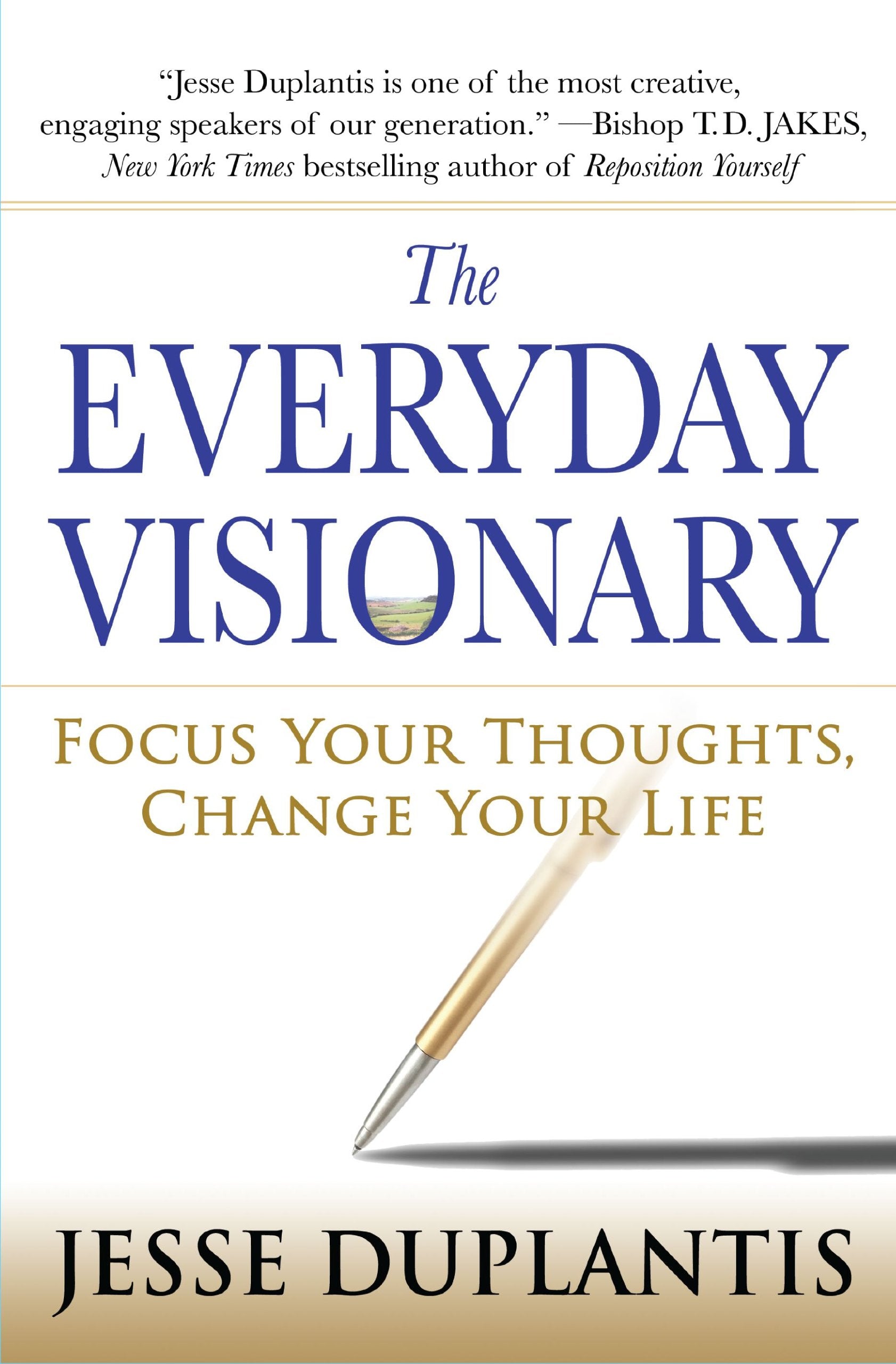 The Everyday Visionary: Focus Your Thoughts, Change Your Life used book depot
