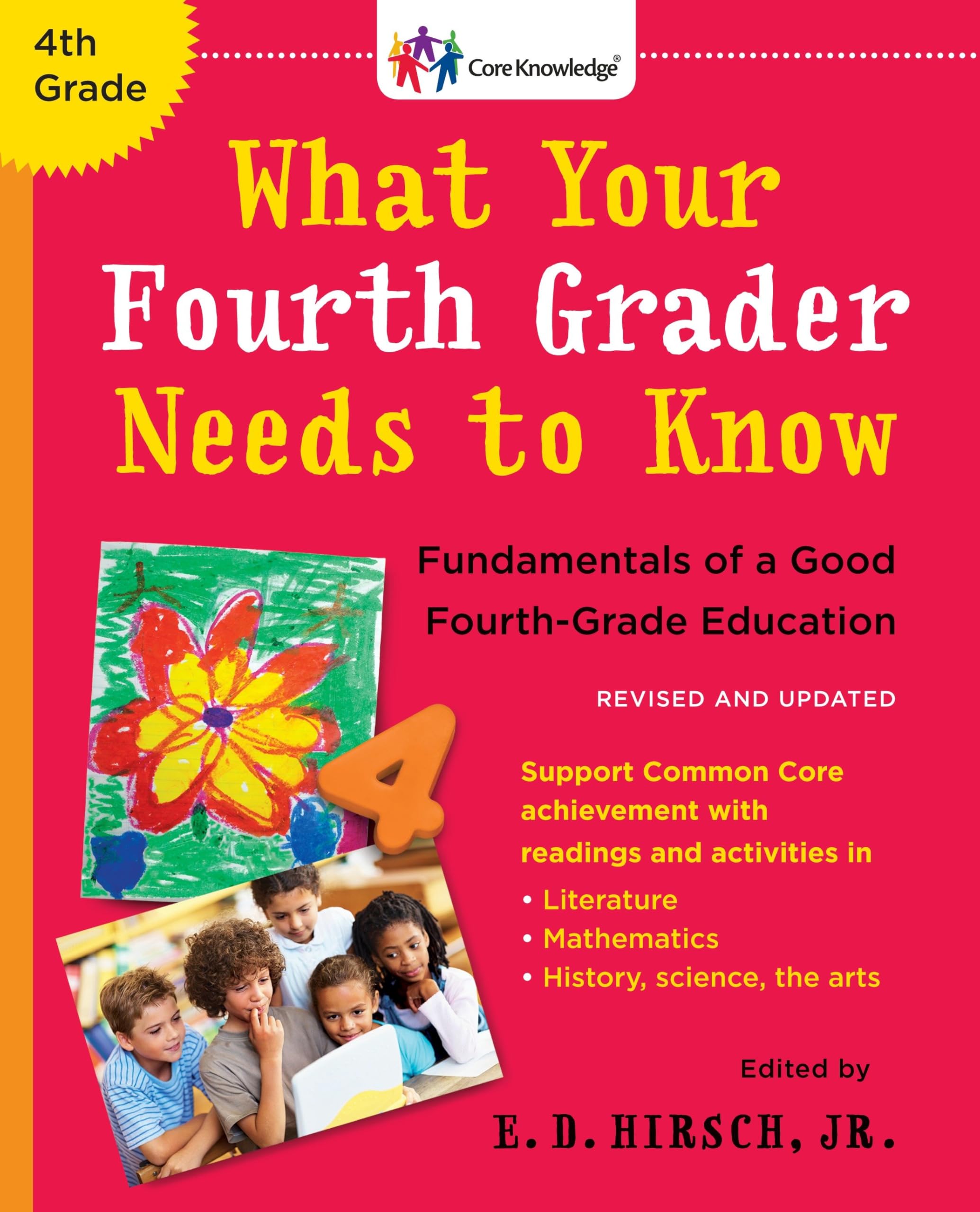 What Your Fourth Grader Needs to Know (Revised and Updated): Fundamentals of a Good Fourth-Grade Education (The Core Knowledge Series) used book depot
