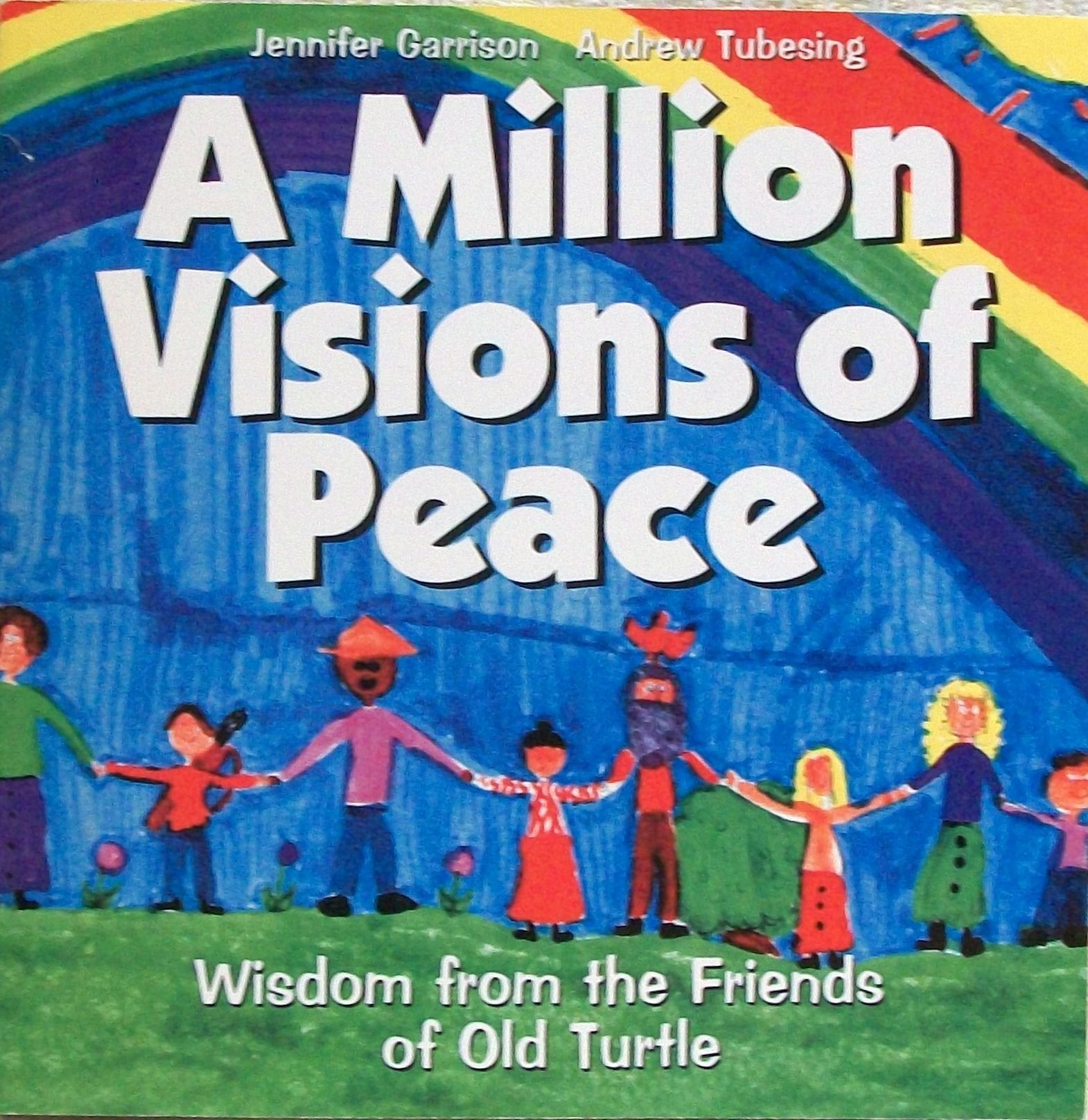 A Million Visions of Peace: Wisdom from the Friends of Old Turtle used book depot