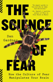 The Science of Fear: How the Culture of Fear Manipulates Your Brain used book depot