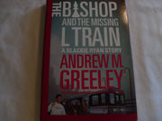 The Bishop and The Missing L Train (A Father Blackie Ryan Mystery)