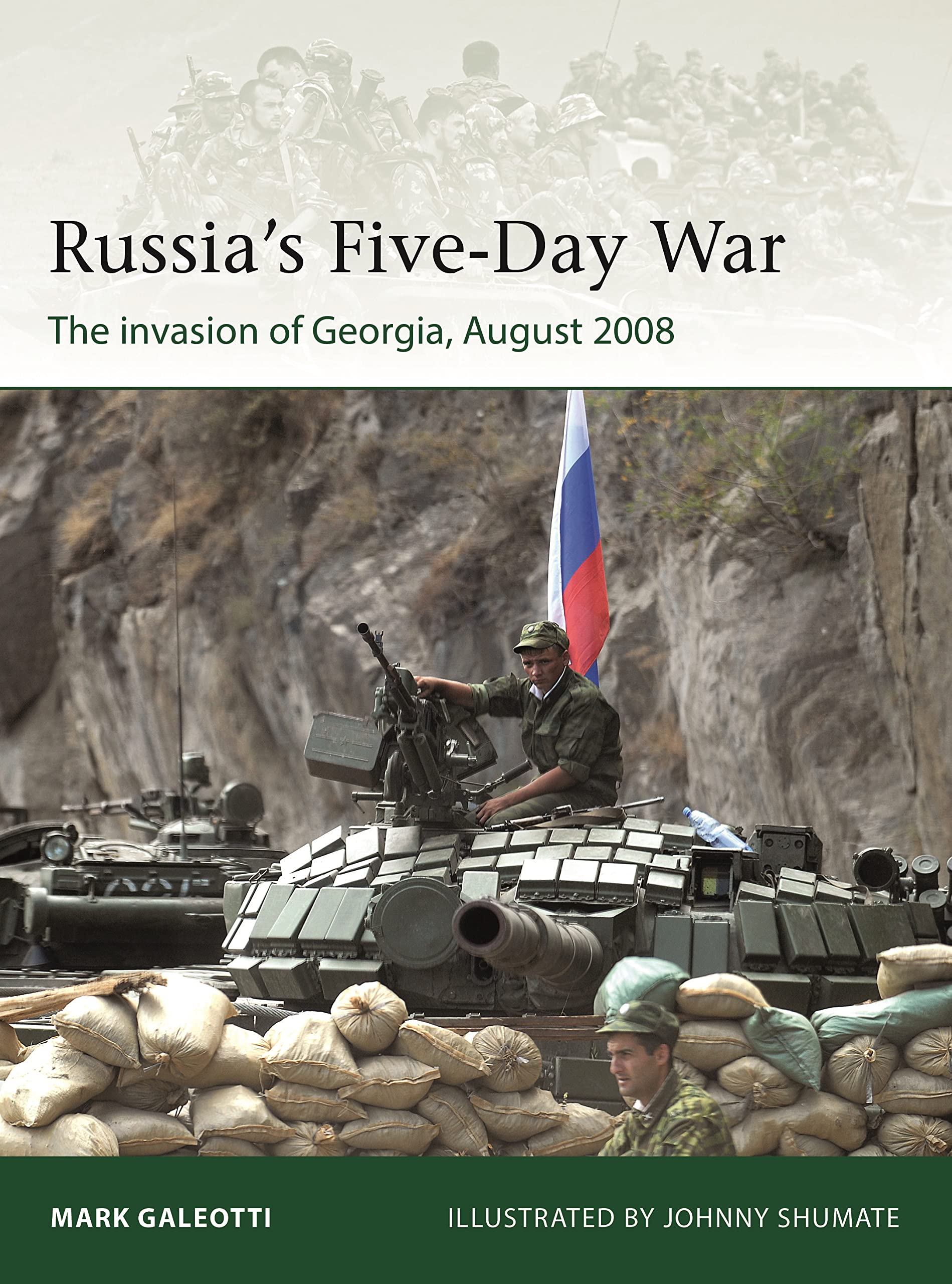 Russia's Five-Day War: The invasion of Georgia, August 2008 (Elite, 250)