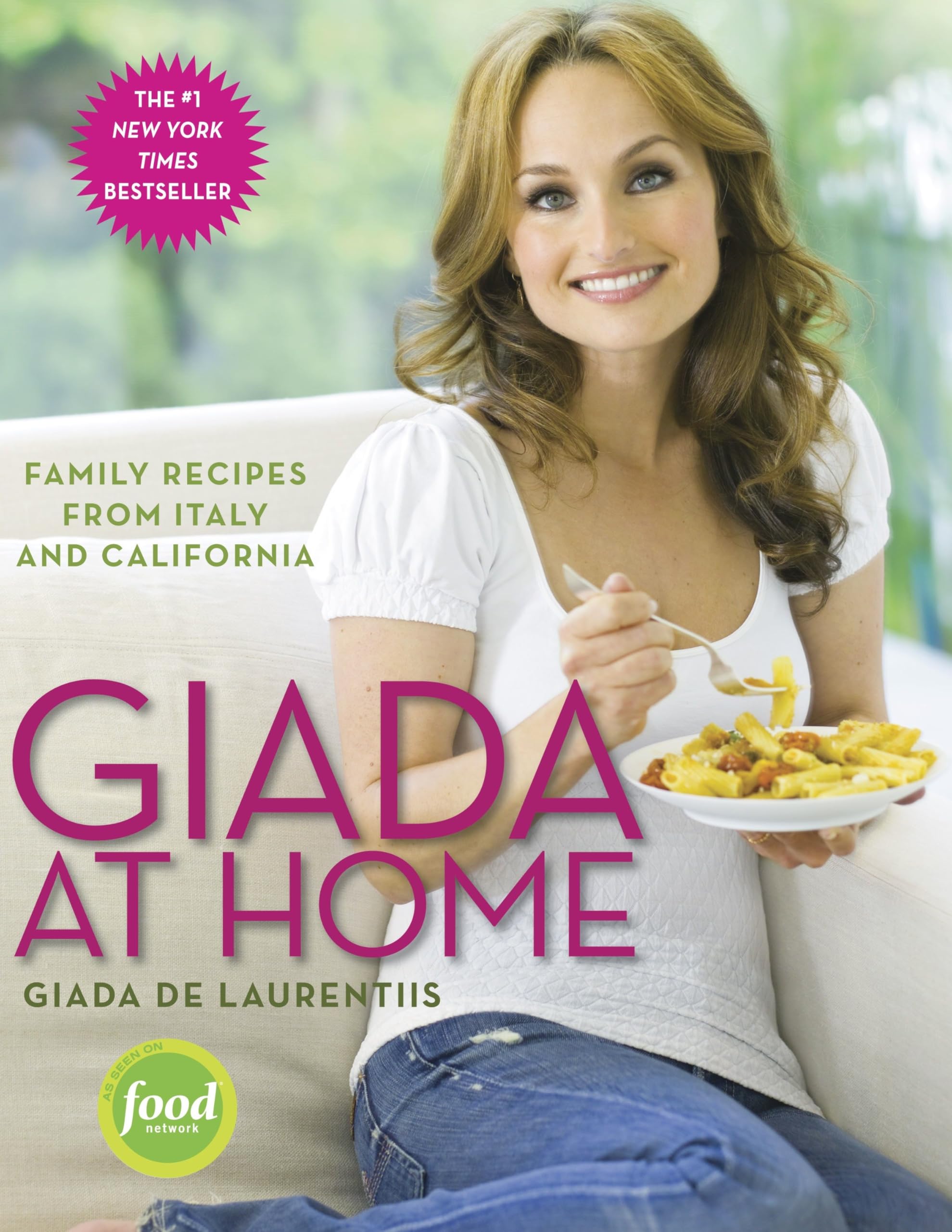 Giada at Home: Family Recipes from Italy and California: A Cookbook used book depot