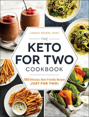 The Keto for Two Cookbook: 100 Delicious, Keto-Friendly Recipes Just for Two! used book depot