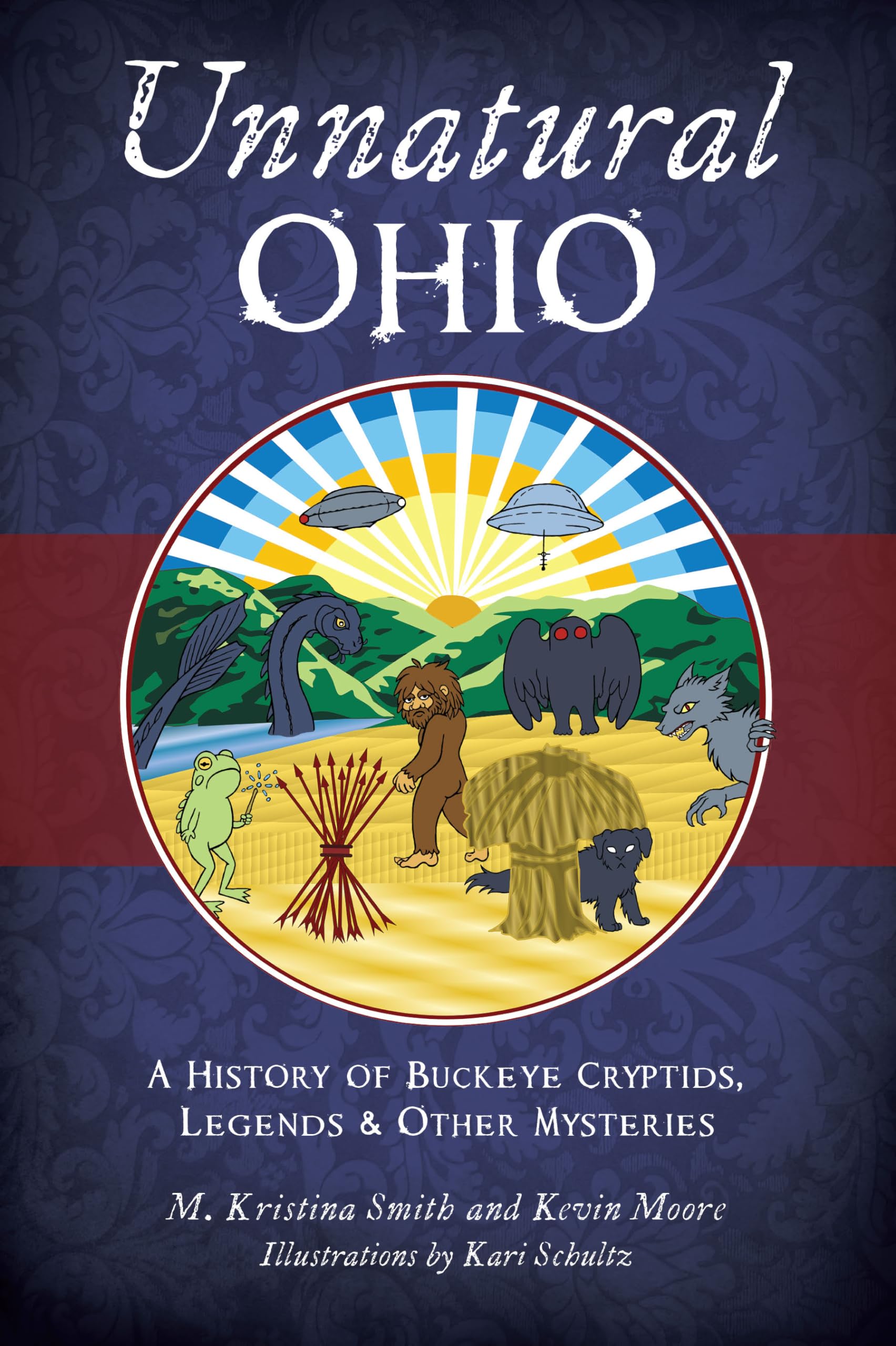 Unnatural Ohio: A History of Buckeye Cryptids, Legends & Other Mysteries (American Legends) used book depot