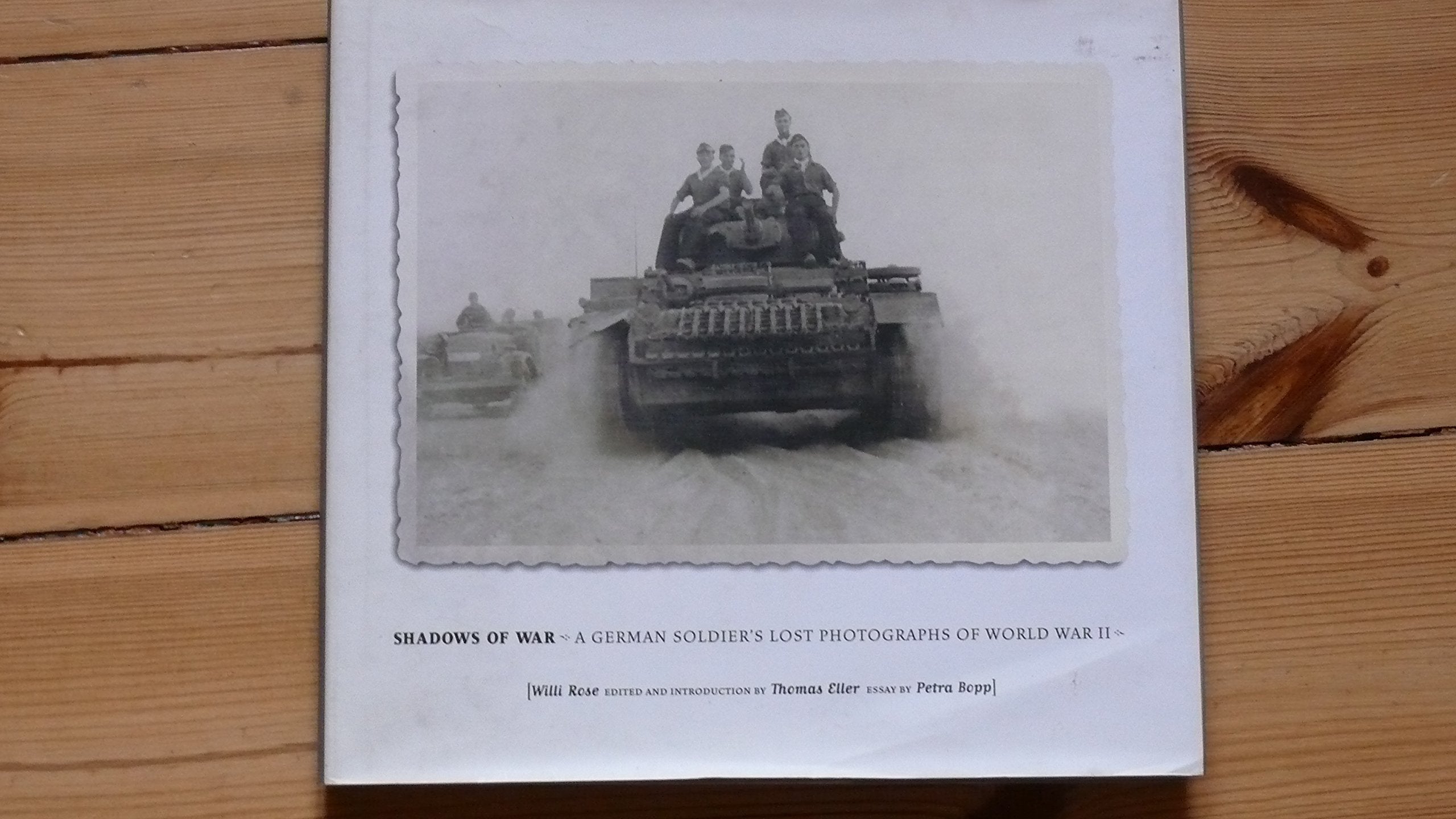 Shadows of War: A German Soldier's Lost Photographs of World War II used book depot