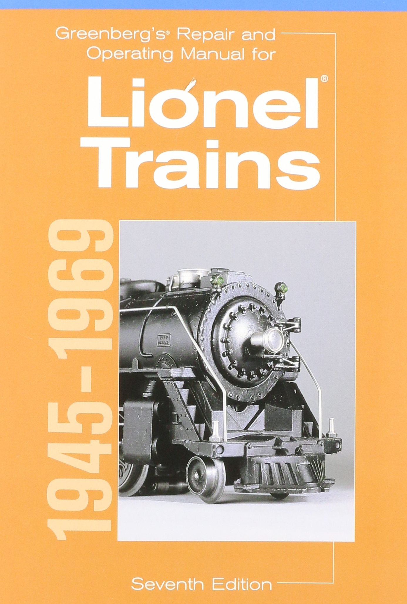 Greenberg's Repair and Operating Manual for Lionel Trains, 1945-1969 used book depot