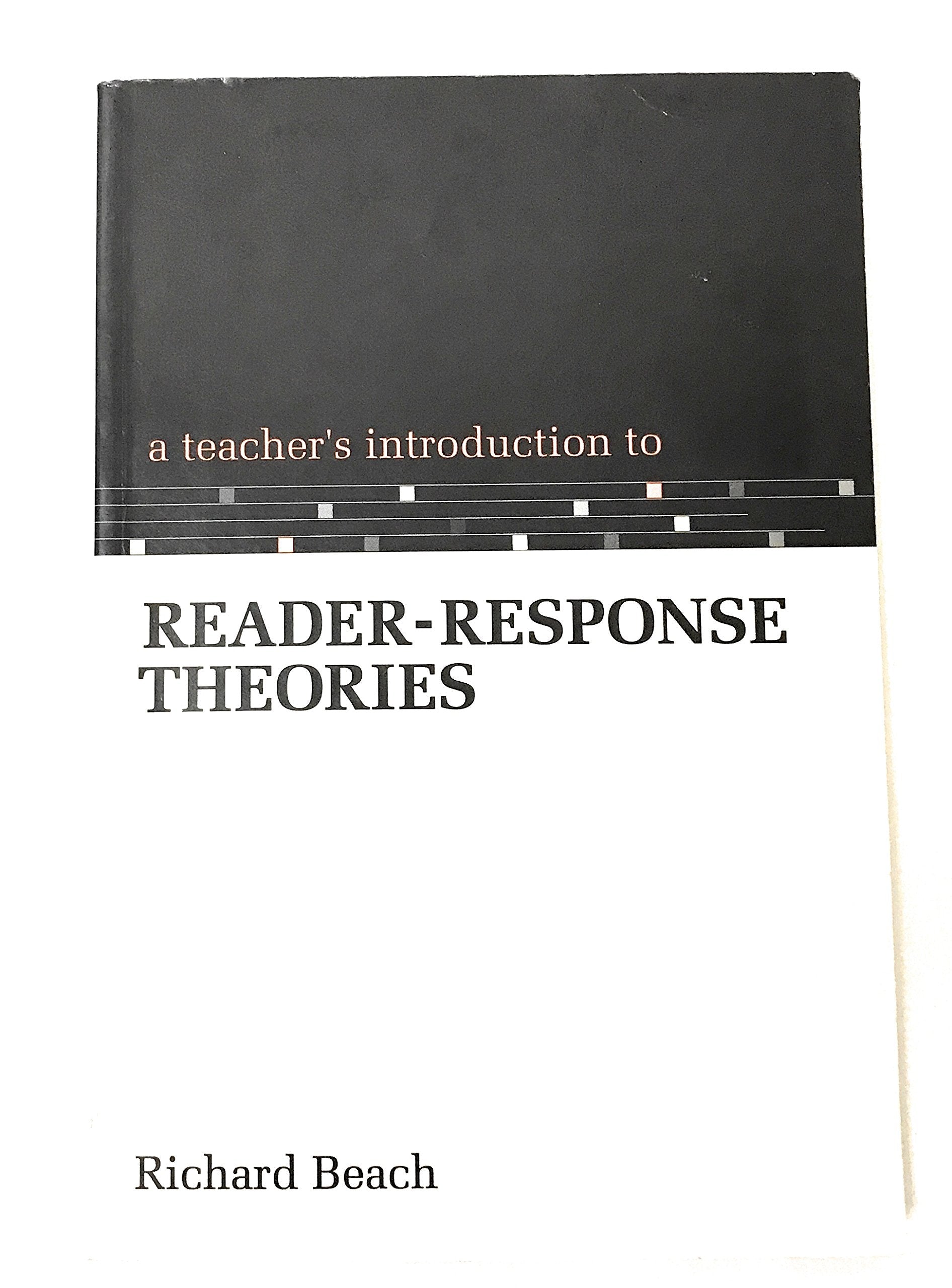 A Teacher's Introduction to Reader-Response Theories (Ncte Teacher's Introduction Series) used book depot