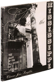 Ghosts Along The Mississippi : The Magic of the Old Houses of Louisiana used book depot