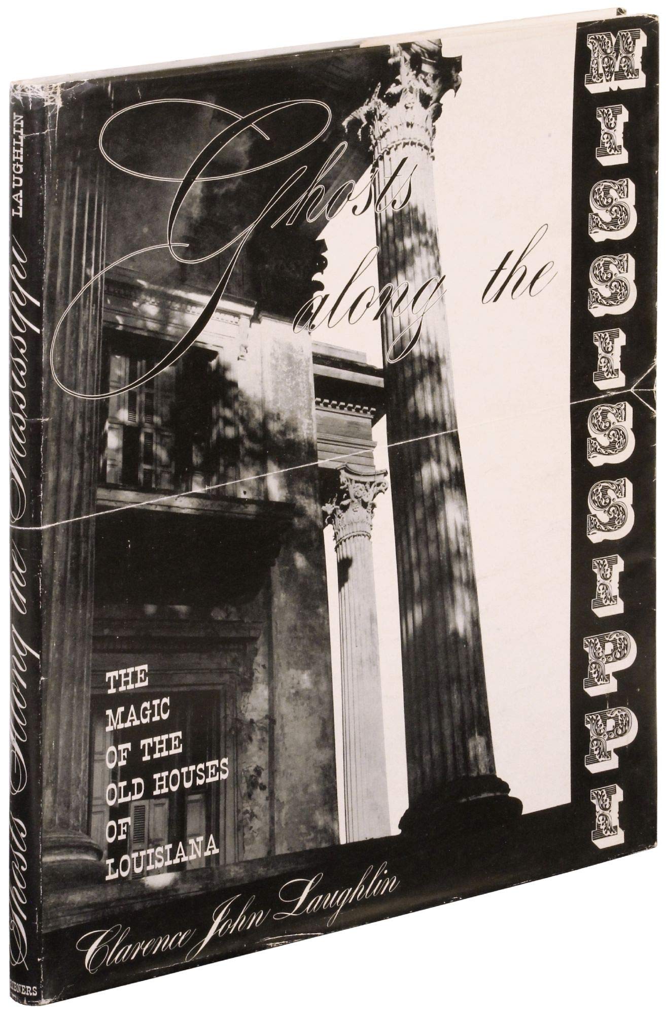 Ghosts Along The Mississippi : The Magic of the Old Houses of Louisiana used book depot