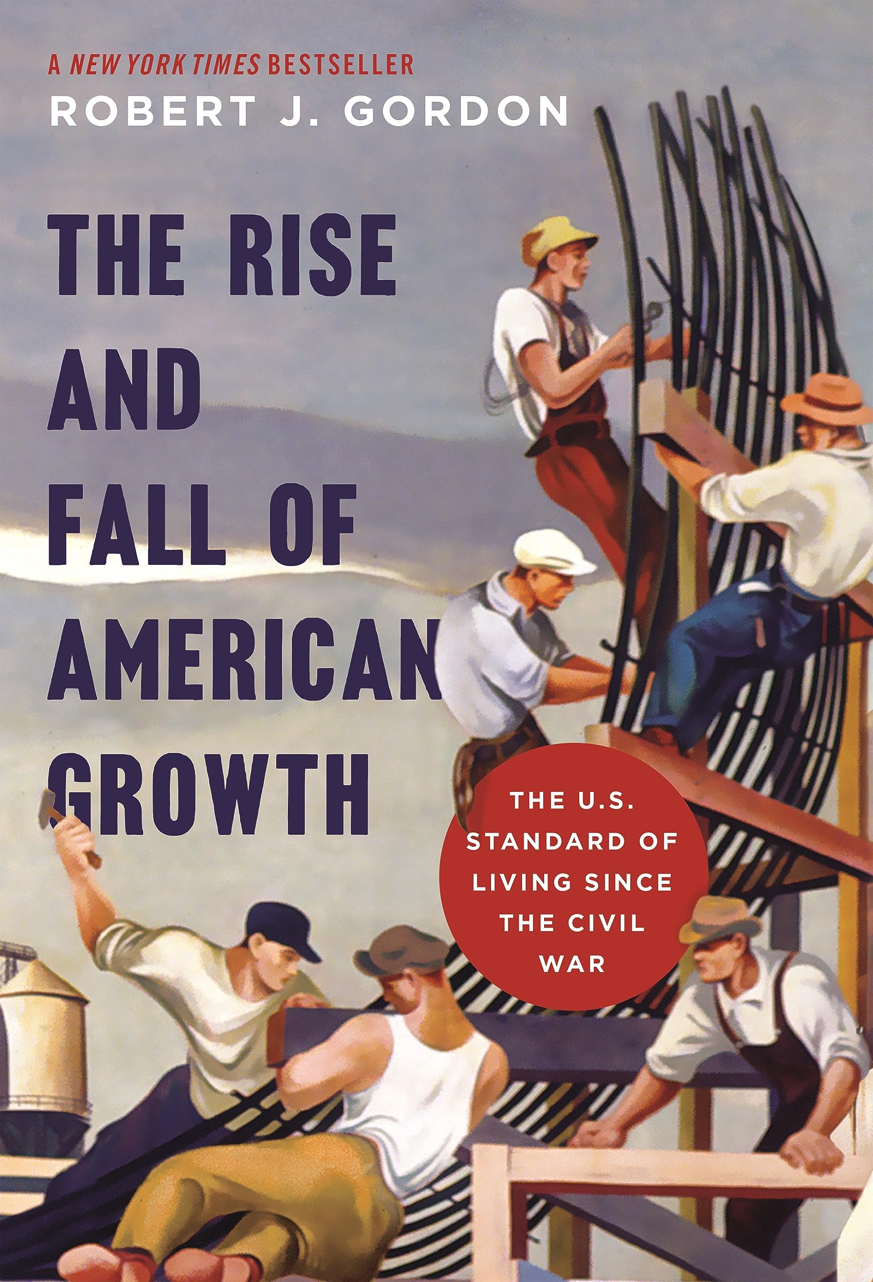 The Rise and Fall of American Growth: The U.S. Standard of Living since the Civil War (The Princeton Economic History of the Western World) used book depot