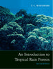 An Introduction to Tropical Rain Forests