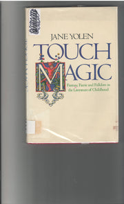 Touch Magic: Fantasy, Faerie and Folklore in the Literature of Childhood used book depot