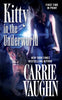 Kitty in the Underworld Kitty Norville Vaughn, Carrie