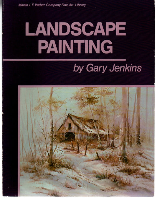LANDSCAPE PAINTING with Gary Jenkins Jenkins, Gary; Donovan, Vera A; Myer, Phillip C