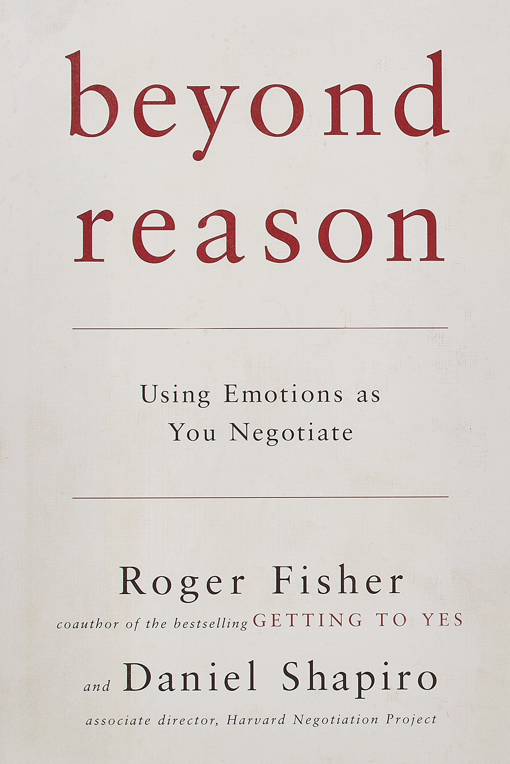 Beyond Reason: Using Emotions as You Negotiate used book depot