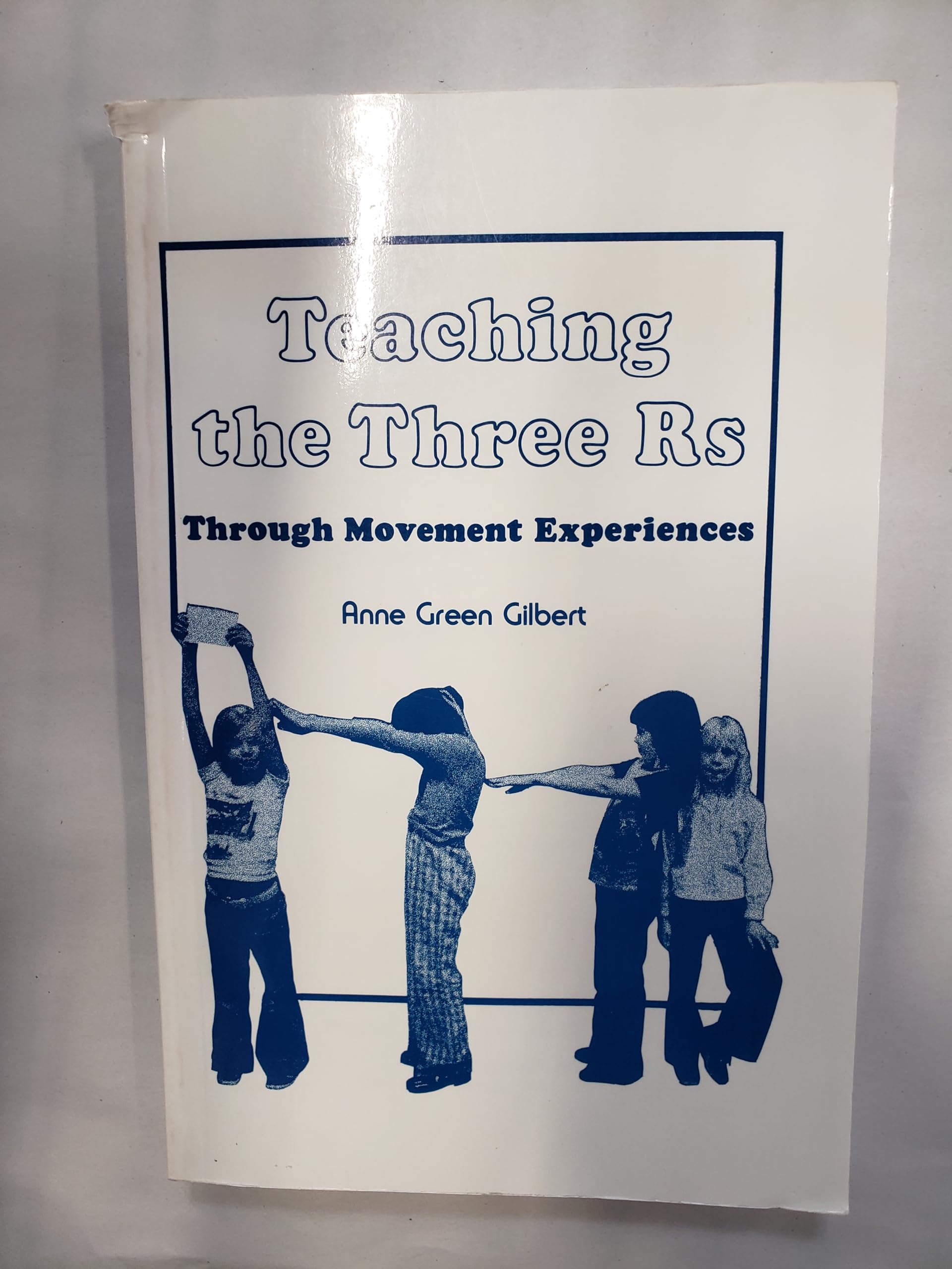 Teaching the Three Rs Through Movement Experiences: A Handbook for Teachers used book depot