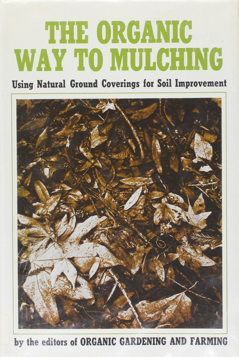 The Organic way to mulching, used book depot