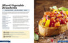 From Garden to Grill: Over 250 Vegetable-based Recipes for Every Grill Master (Spring Cookbook, Summer Recipes, Gardening Meals, Vegetarian Cooking, Homemade Natural Foods)