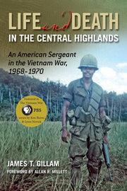 Life and Death in the Central Highlands: An American Sergeant in the Vietnam War, 1968-1970 (Volume 5) (North Texas Military Biography and Memoir Series) used book depot