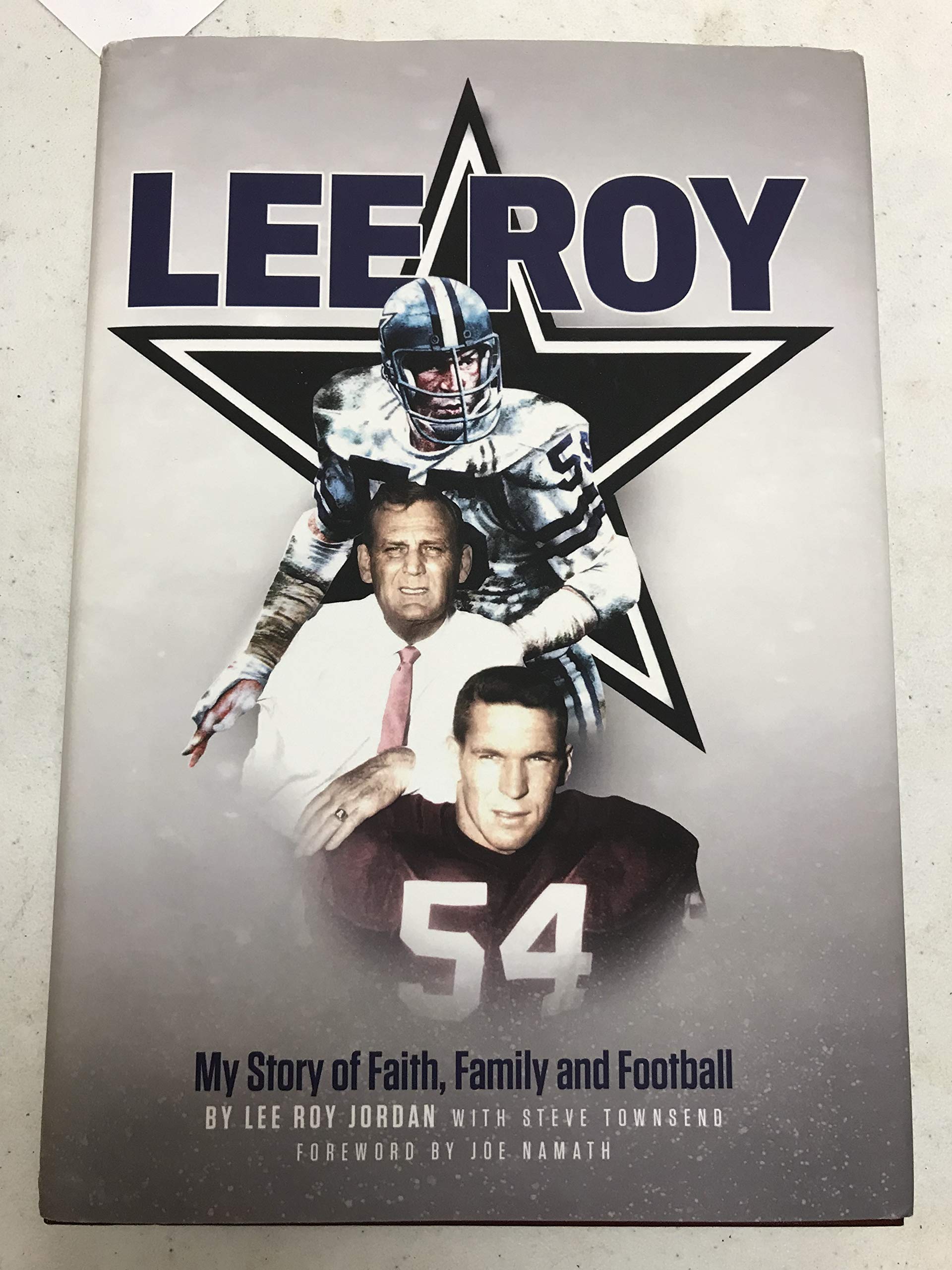 Lee Roy Jordan, My Story of Faith , Family and Football used book depot