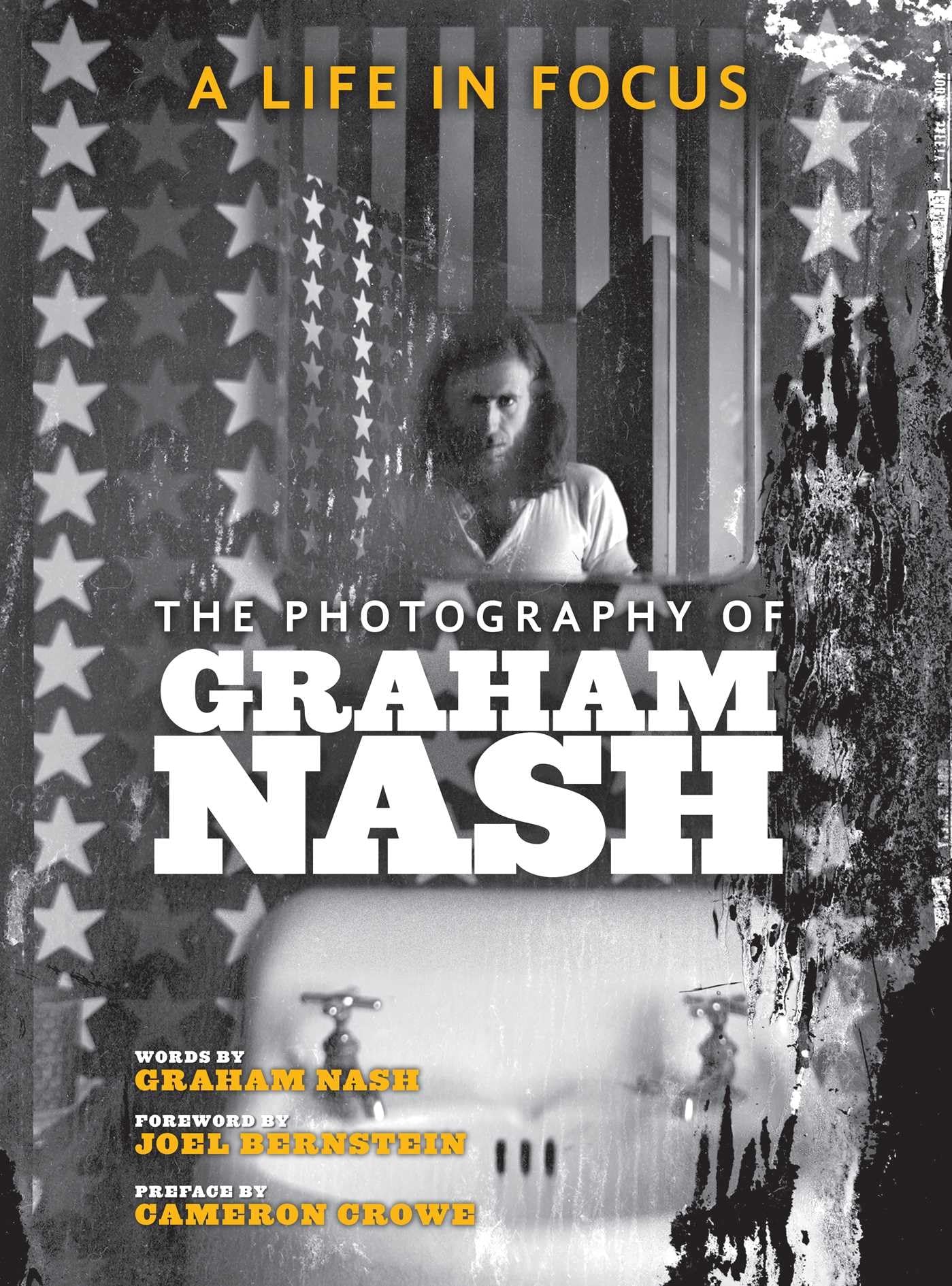 A Life in Focus: The Photography of Graham Nash (Legacy) used book depot