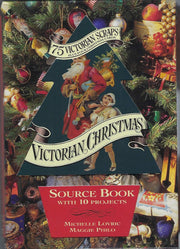 Victorian Christmas: Source Book With 10 Projects : 75 Victorian Scraps Plus Four Christmas Cards