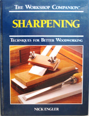 Sharpening: Techniques for Better Woodworking (The Workshop Companion) used book depot