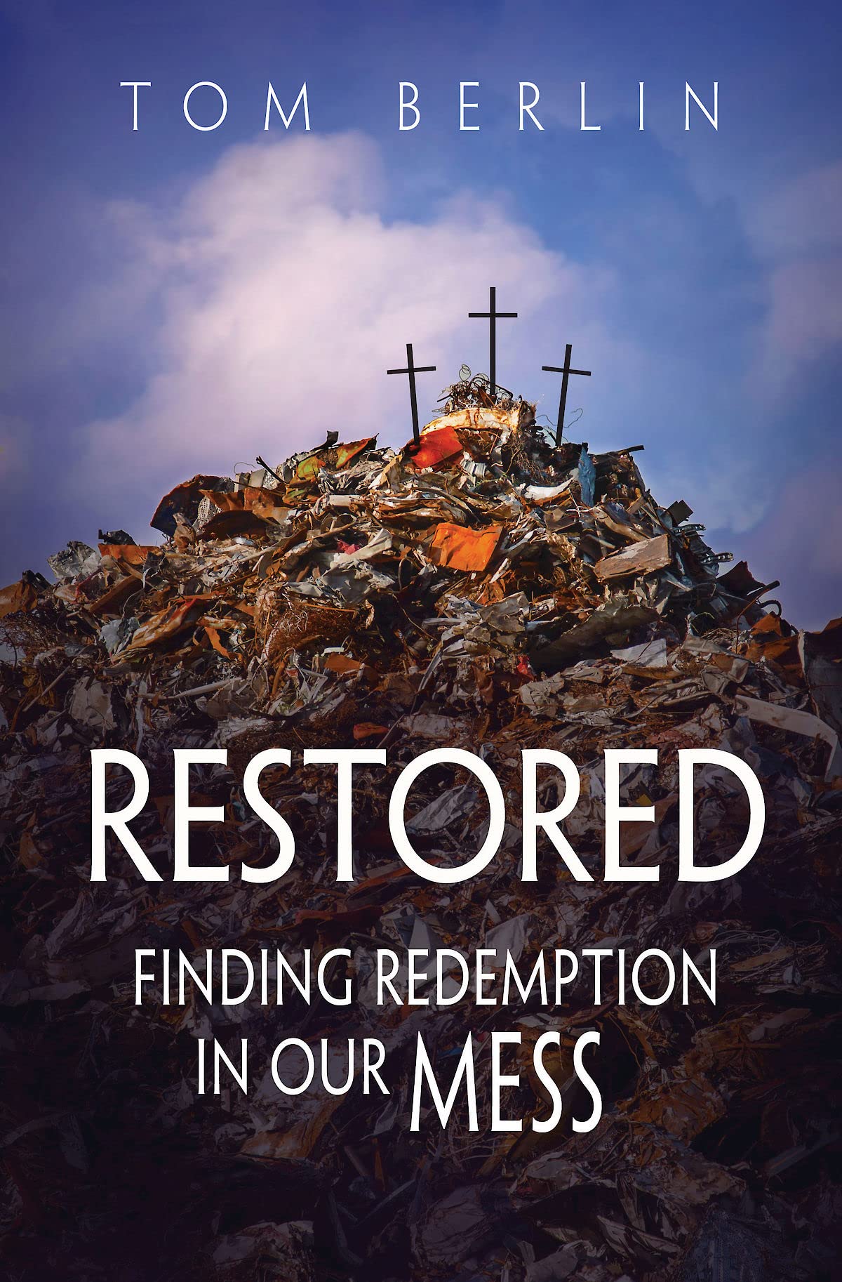 Restored: Finding Redemption in Our Mess used book depot