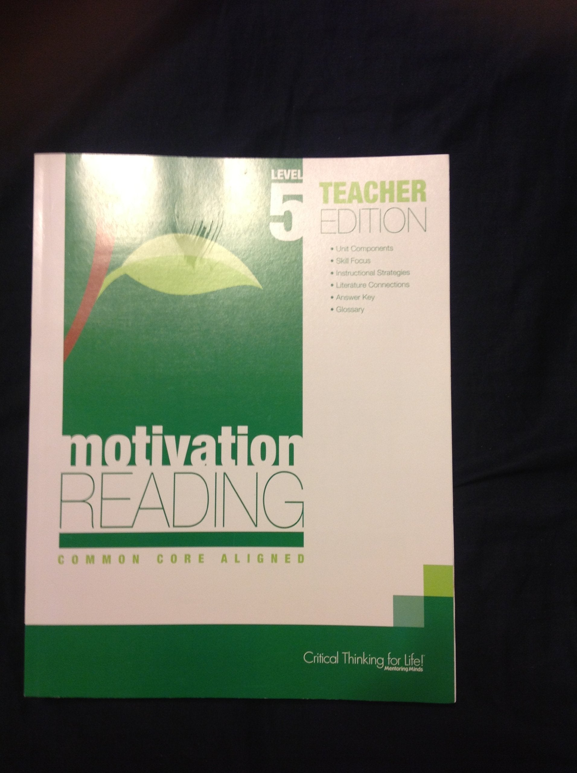 STAAR Motivation Reading Level 5 - Critical Thinking for Life 2013 Revised Teachers Edition used book depot