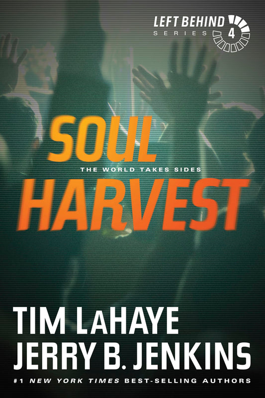Soul Harvest: The World Takes Sides Left Behind 4 [Paperback] LaHaye, Tim and Jenkins, Jerry B