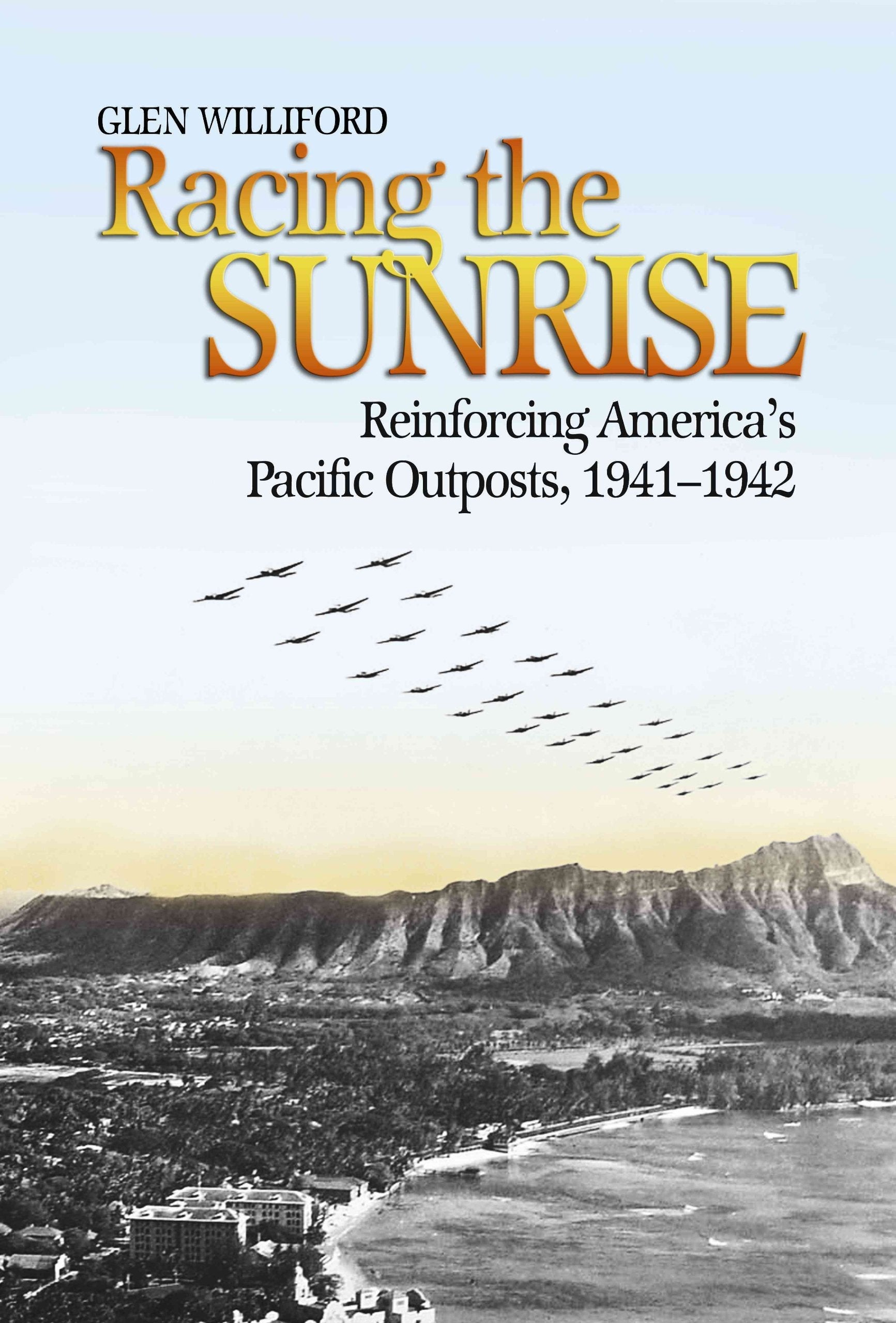 Racing the Sunrise: Reinforcing America’s Pacific Outposts, 1941-1942 used book depot