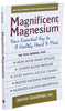 Magnificent Magnesium: Your Essential Key to a Healthy Heart & More