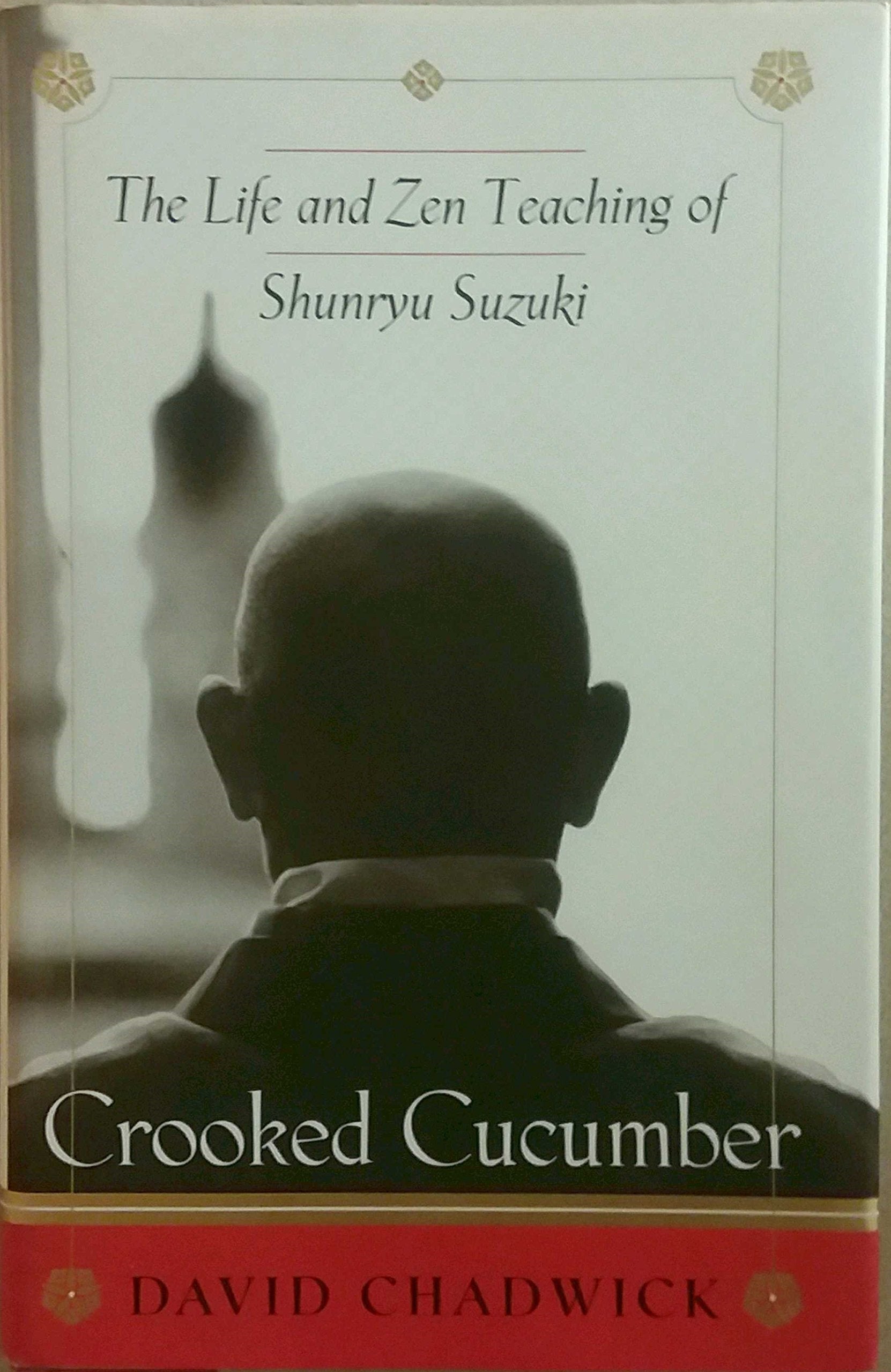 Crooked Cucumber: The Life and Zen Teaching Shunryu Suzuki used book depot