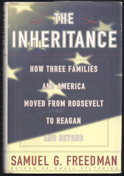 The Inheritance: How Three Families and America Moved from Roosevelt to Reagan and Beyond used book depot