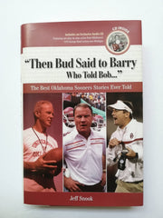 "Then Bud Said to Barry, Who Told Bob. . .": The Best Oklahoma Sooners Stories Ever Told (Best Sports Stories Ever Told) used book depot