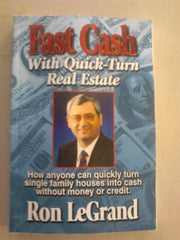 Fast Cash With Quick-Turn Real Estate: How Anyone Can Quickly Turn Single Family Houses into Cash used book depot