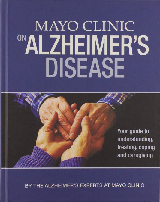 Mayo Clinic Guide Alzheimers Disease [Hardcover] Mayo Clinic