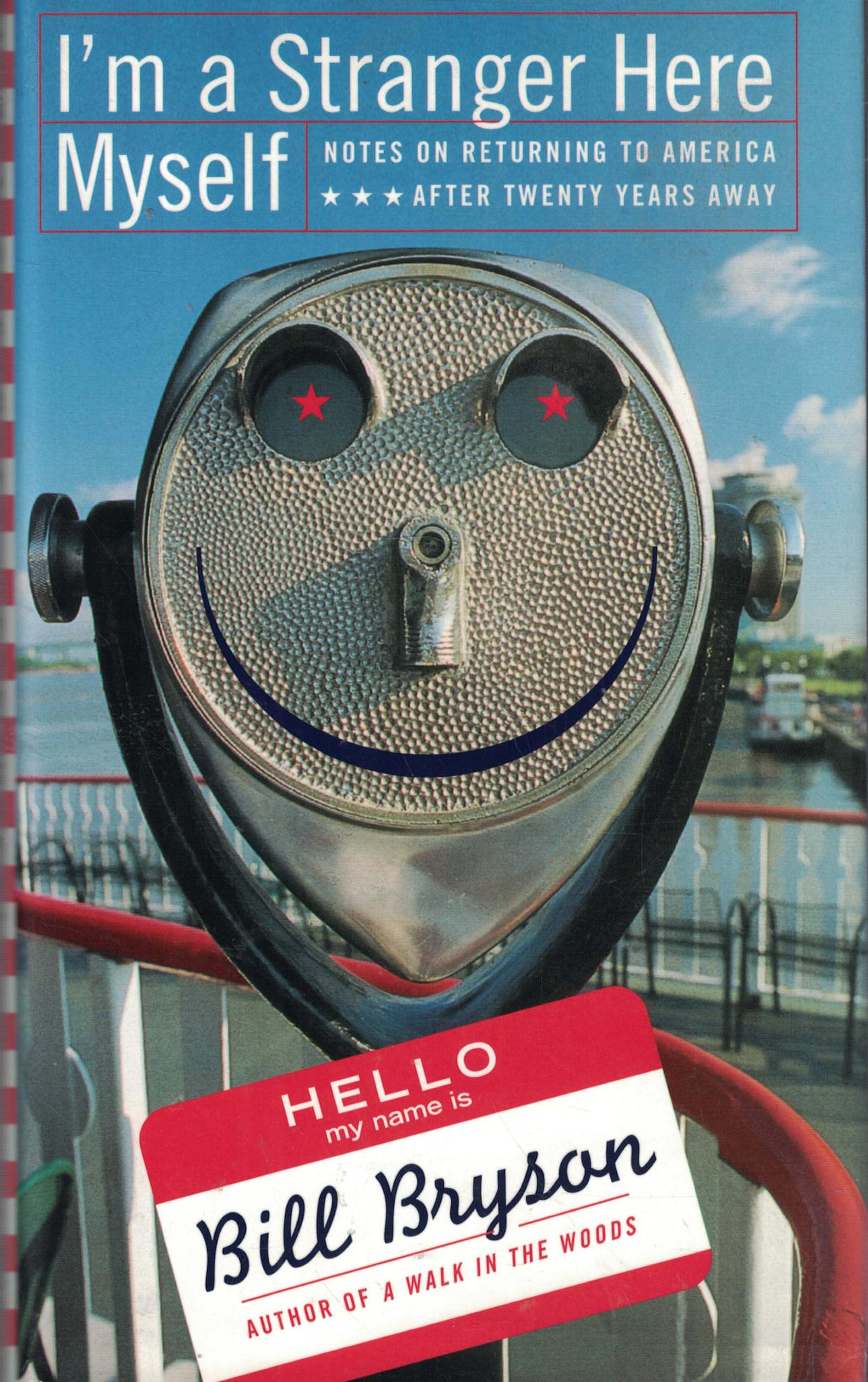 I'm a Stranger Here Myself: Notes on Returning to America After Twenty Years Away used book depot