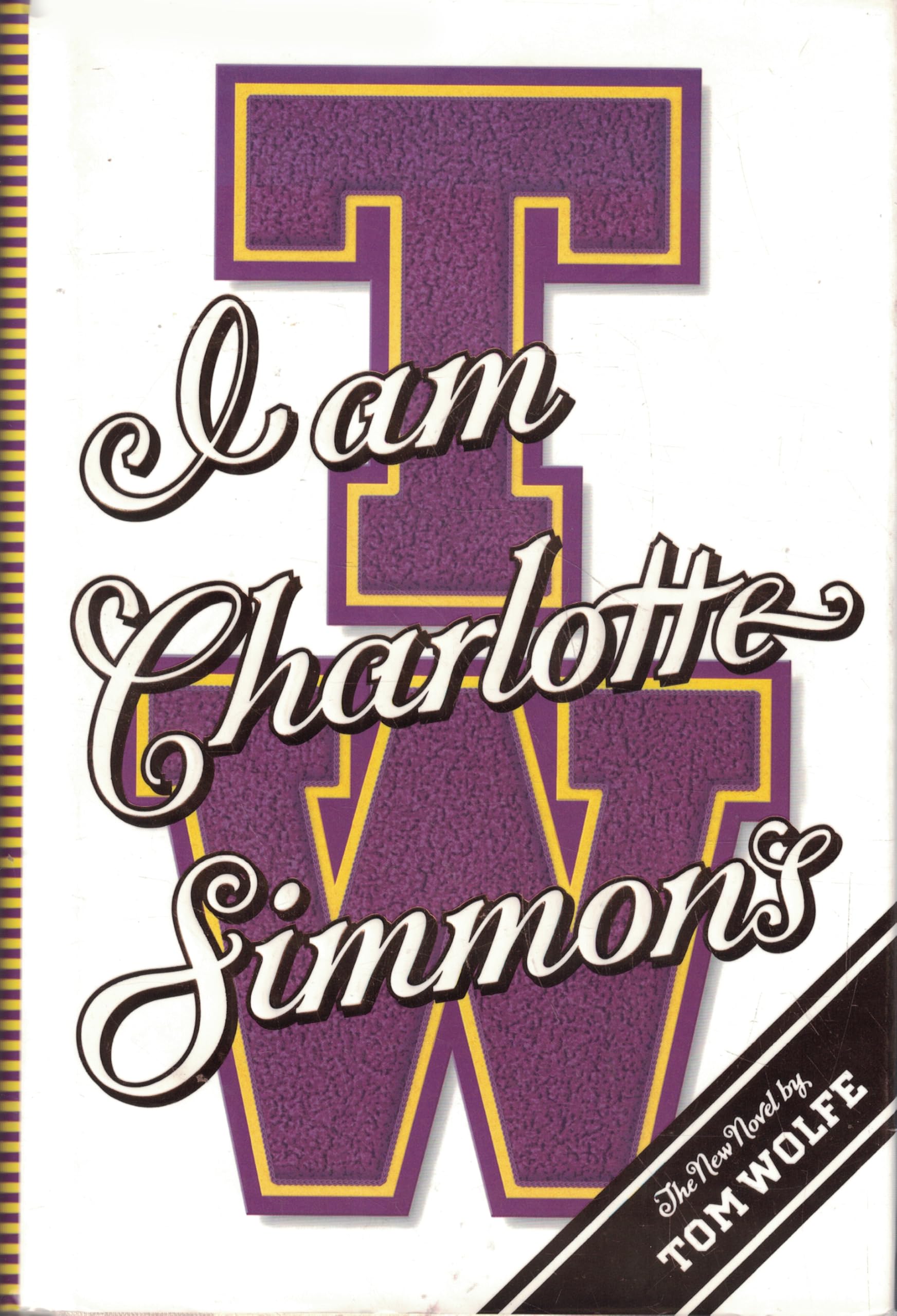 I Am Charlotte Simmons: A Novel