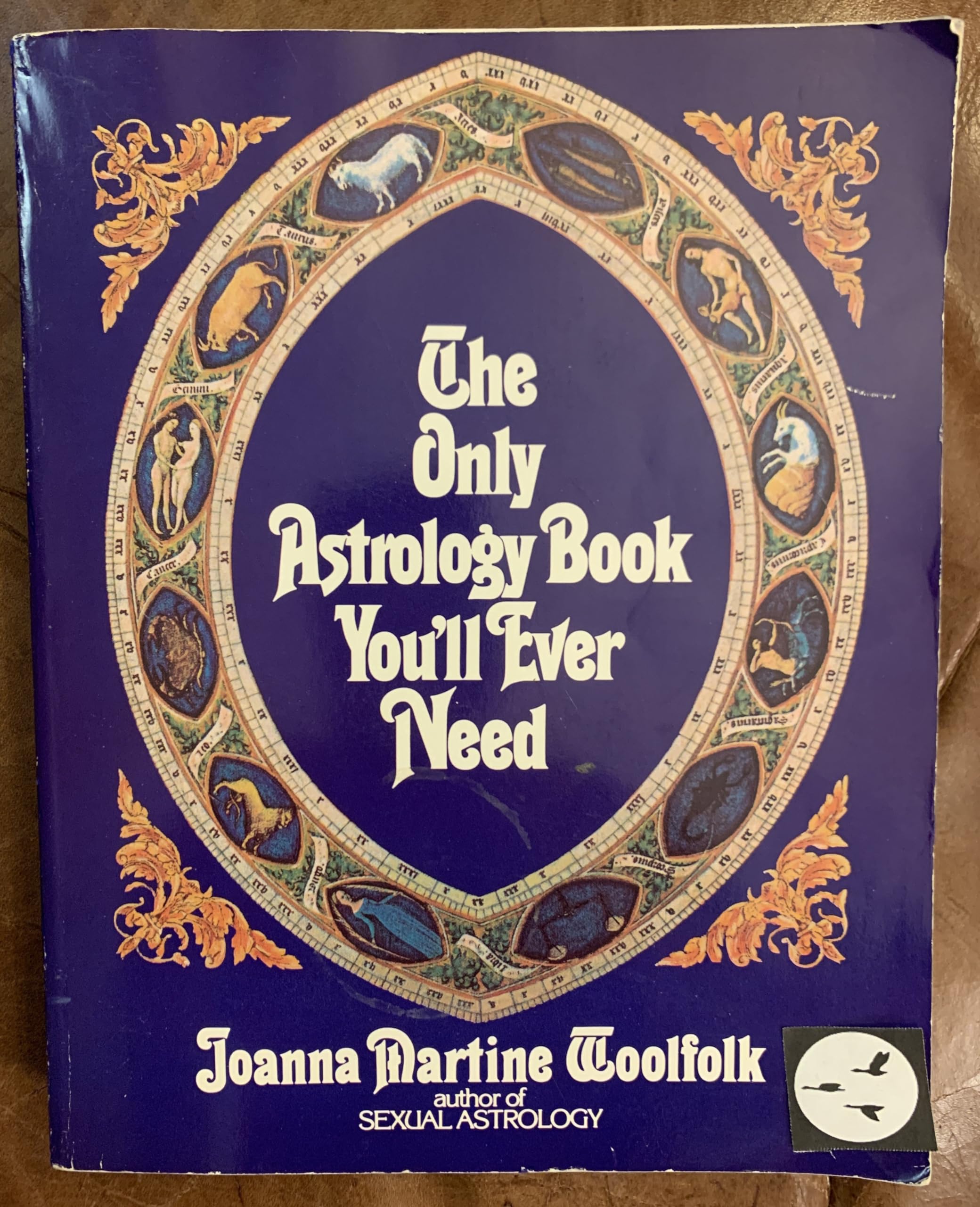 The Only Astrology Book You'll Ever Need-