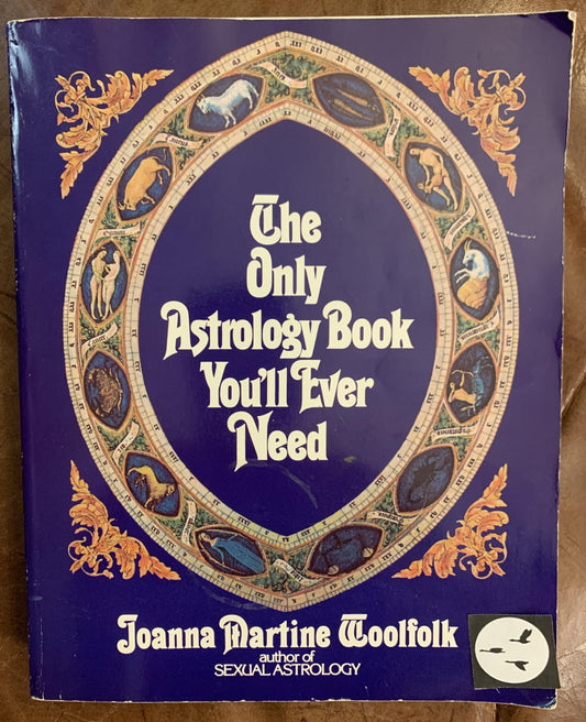 The Only Astrology Book You'll Ever Need-
