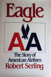 Eagle: The Story of American Airlines used book depot