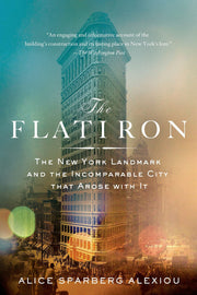 The Flatiron: The New York Landmark and the Incomparable City That Arose with It used book depot