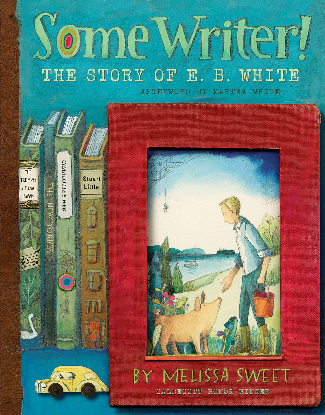 Some Writer!: The Story of E. B. White used book depot